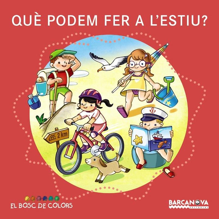 QUÈ PODEM FER A L'ESTIU? (BOSC DE COLORS) | 9788448933623 | BALDÓ, ESTEL/GIL, ROSA/SOLIVA, MARIA | Galatea Llibres | Llibreria online de Reus, Tarragona | Comprar llibres en català i castellà online