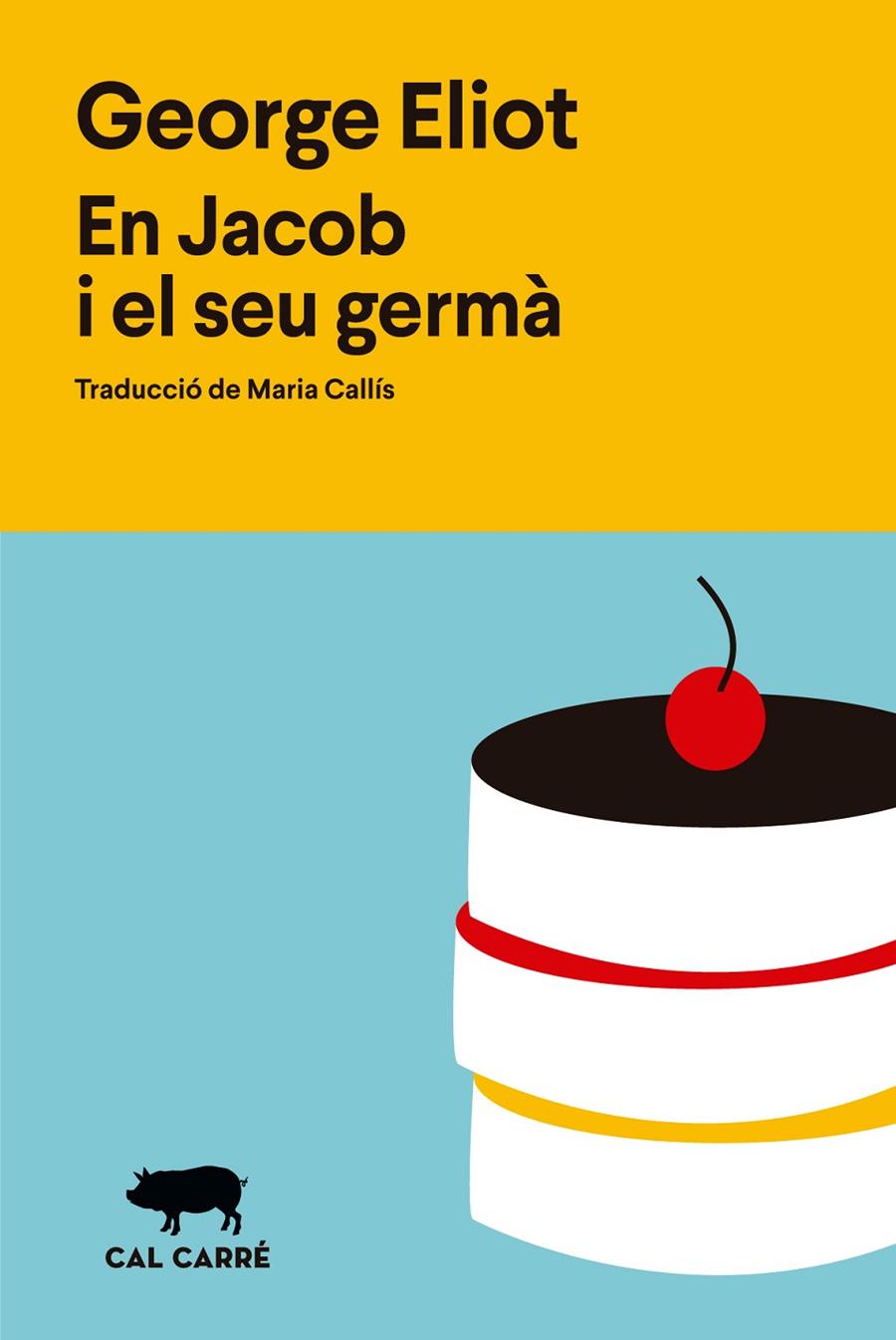 EN JACOB I EL SEU GERMÀ | 9788412995008 | ELIOT, GEORGE | Galatea Llibres | Llibreria online de Reus, Tarragona | Comprar llibres en català i castellà online