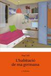 L'HABITACIO DE MA GERMANA | 9788415697602 | PEP COLL | Galatea Llibres | Librería online de Reus, Tarragona | Comprar libros en catalán y castellano online