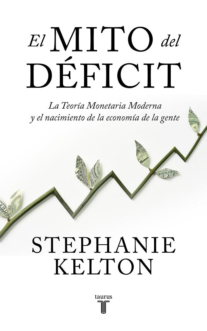 EL MITO DEL DÉFICIT | 9788430624102 | KELTON, STEPHANIE | Galatea Llibres | Llibreria online de Reus, Tarragona | Comprar llibres en català i castellà online