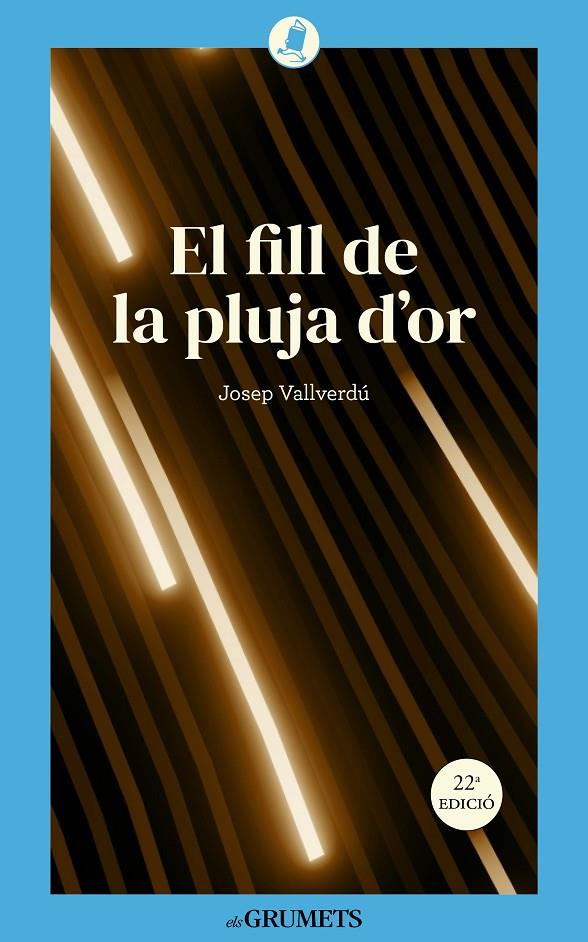 EL FILL DE LA PLUJA D'OR | 9788424677923 | VALLVERDÚ I AIXALÀ, JOSEP | Galatea Llibres | Llibreria online de Reus, Tarragona | Comprar llibres en català i castellà online