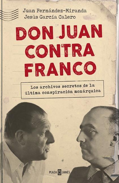 DON JUAN CONTRA FRANCO | 9788401021350 | FERNÁNDEZ-MIRANDA, JUAN/GARCÍA CALERO, JESÚS | Galatea Llibres | Librería online de Reus, Tarragona | Comprar libros en catalán y castellano online