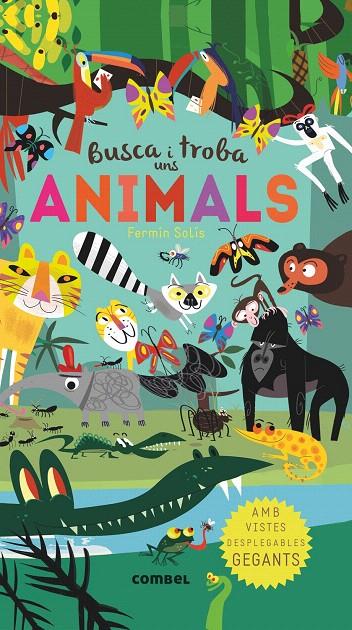 BUSCA I TROBA UNS ANIMALS | 9788491011965 | SOLIS, FERMIN | Galatea Llibres | Librería online de Reus, Tarragona | Comprar libros en catalán y castellano online