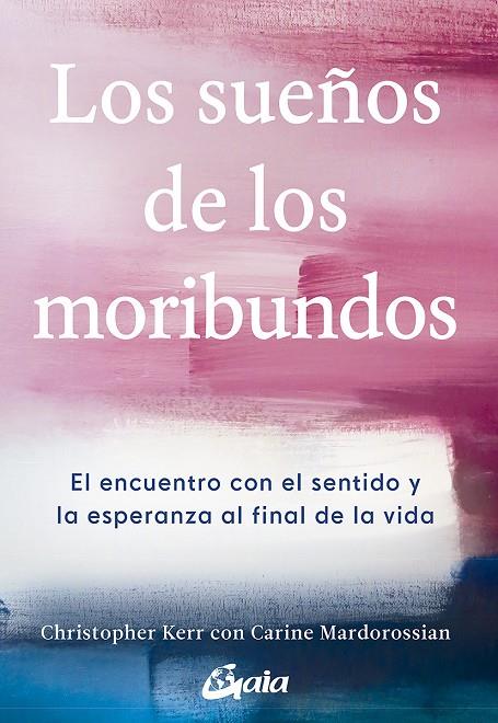 LOS SUEÑOS DE LOS MORIBUNDOS | 9788484458906 | KERR, CHRISTOPHER | Galatea Llibres | Librería online de Reus, Tarragona | Comprar libros en catalán y castellano online
