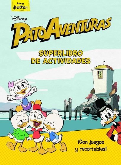 PATOAVENTURAS. SUPERLIBRO DE ACTIVIDADES | 9788416917136 | DISNEY | Galatea Llibres | Llibreria online de Reus, Tarragona | Comprar llibres en català i castellà online