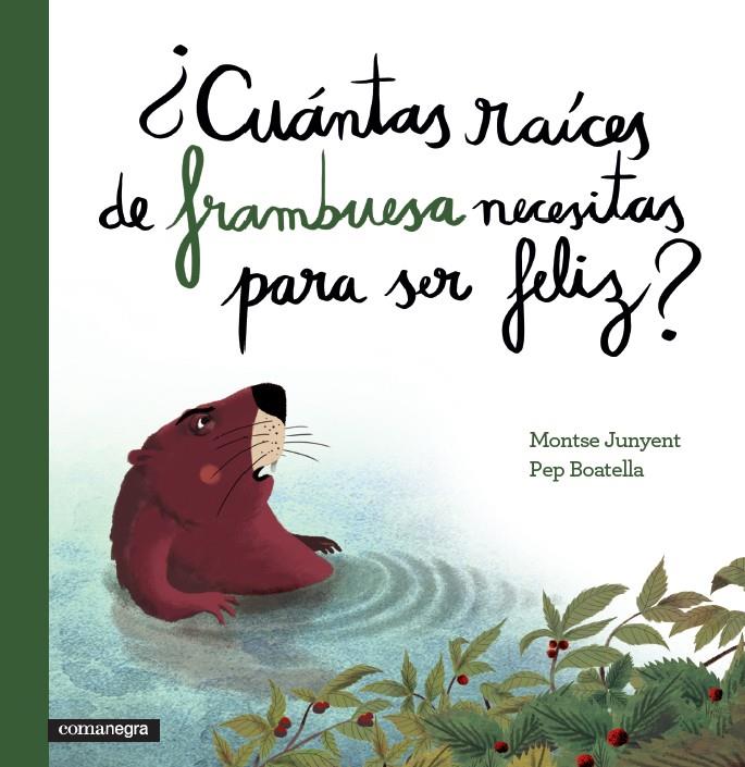 CUÁNTAS RAÍCES DE FRAMBUESA NECESITAS PARA SER FELIZ? | 9788416033676 | JUNYENT GARCÍA, MONTSE/BOATELLA VIDAL, PEP | Galatea Llibres | Librería online de Reus, Tarragona | Comprar libros en catalán y castellano online