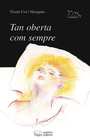 TAN OBERTA COM SEMPRE | 9788479355333 | USO I MEZQUITA, VICENT | Galatea Llibres | Librería online de Reus, Tarragona | Comprar libros en catalán y castellano online