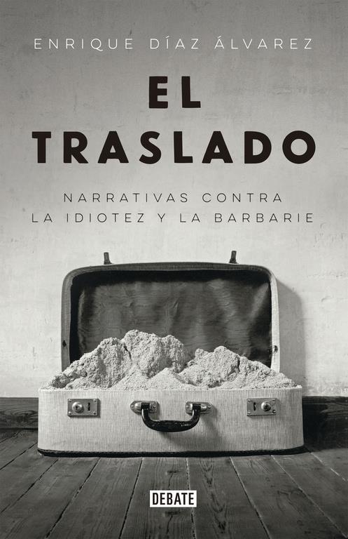 EL TRASLADO | 9788499926735 | DIAZ ALVAREZ,ENRIQUE | Galatea Llibres | Librería online de Reus, Tarragona | Comprar libros en catalán y castellano online