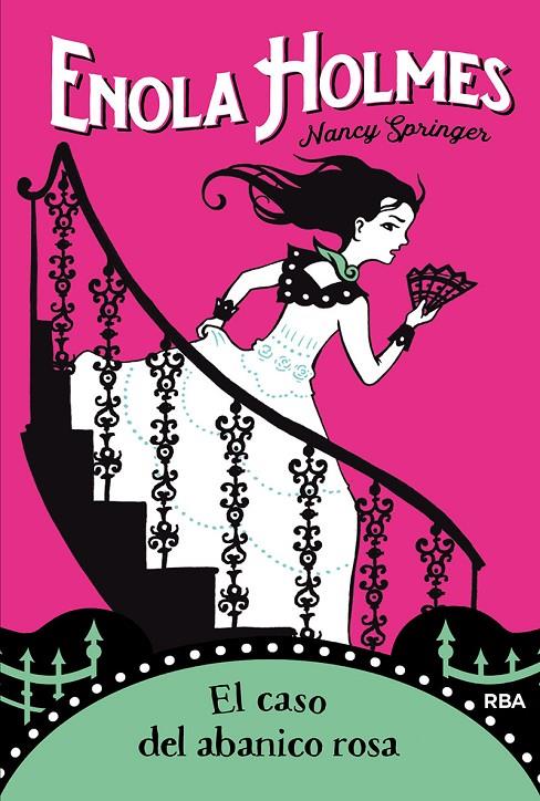 ENOLA HOLMES 4. EL CASO DEL ABANICO ROSA | 9788427215894 | SPRINGER, NANCY | Galatea Llibres | Llibreria online de Reus, Tarragona | Comprar llibres en català i castellà online