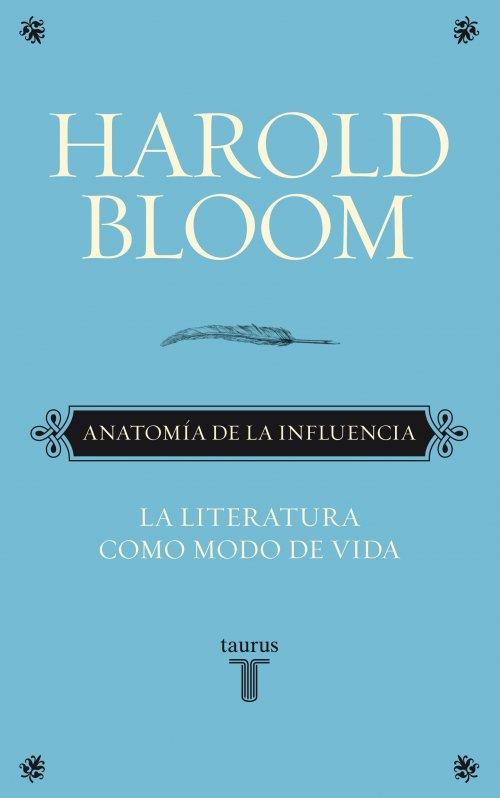 ANATOMIA DE LA INFLUENCIA | 9788430608089 | BLOOM, HAROLD | Galatea Llibres | Llibreria online de Reus, Tarragona | Comprar llibres en català i castellà online