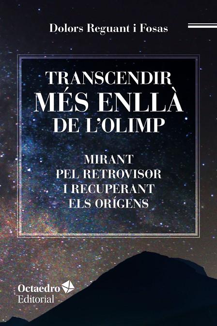 TRANSCENDIR MéS ENLLà DE L'OLIMP | 9788417219048 | REGUANT I FOSAS, DOLORS | Galatea Llibres | Librería online de Reus, Tarragona | Comprar libros en catalán y castellano online
