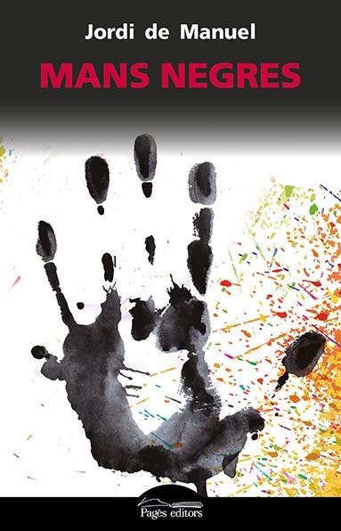MANS NEGRES | 9788499758114 | DE MANUEL BARRABIN, JORDI | Galatea Llibres | Librería online de Reus, Tarragona | Comprar libros en catalán y castellano online