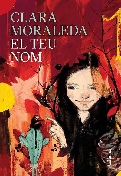 EL TEU NOM | 9788466426558 | MORALEDA, CLARA | Galatea Llibres | Librería online de Reus, Tarragona | Comprar libros en catalán y castellano online