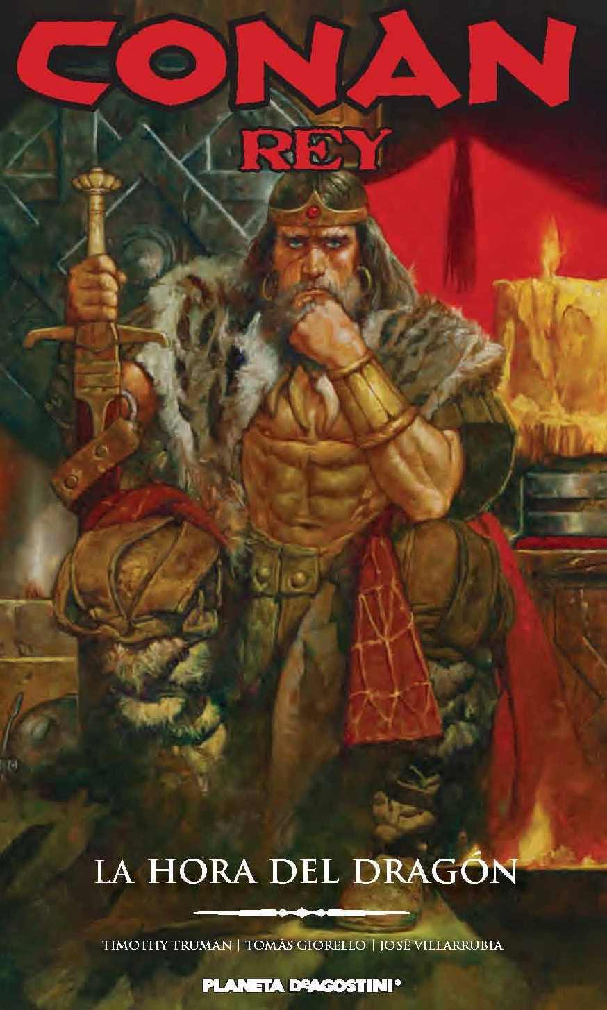 CONAN REY: LA HORA DEL DRAGÓN | 9788416051298 | TRUMAN, T./TOMAS GIORELLO/JOSÉ VILLARRUBIA | Galatea Llibres | Llibreria online de Reus, Tarragona | Comprar llibres en català i castellà online
