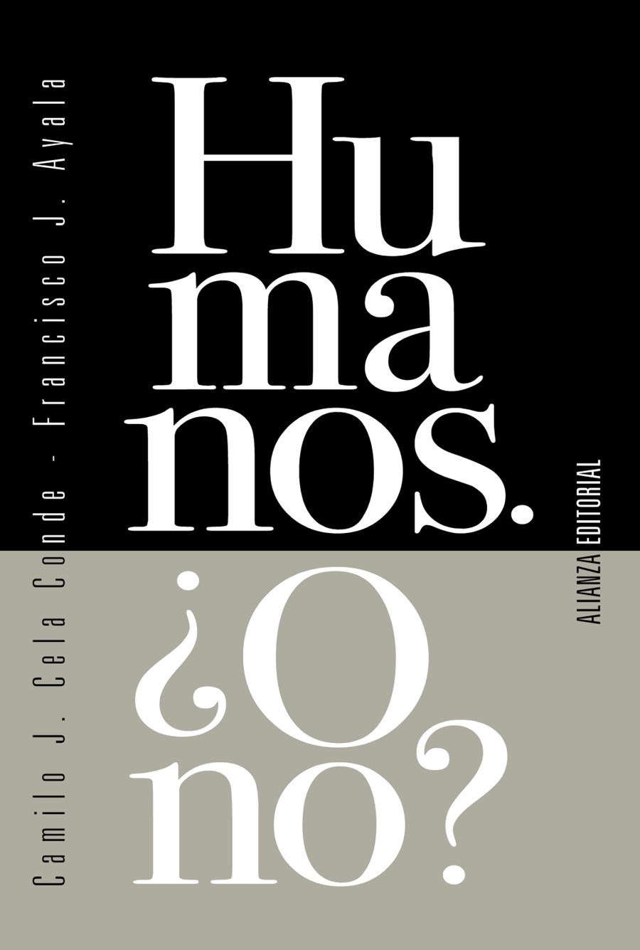 HUMANOS. ¿O NO? | 9788413620985 | CELA CONDE, CAMILO J./AYALA, FRANCISCO J. | Galatea Llibres | Librería online de Reus, Tarragona | Comprar libros en catalán y castellano online