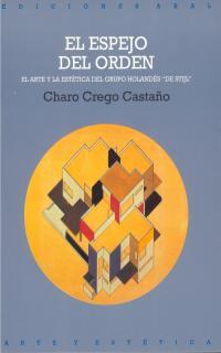 ESPEJO DEL ORDEN,EL.ARTEY LA ESTETICADEL GRUPO | 9788446004400 | GREGO CASTAÑO, CHARO | Galatea Llibres | Llibreria online de Reus, Tarragona | Comprar llibres en català i castellà online