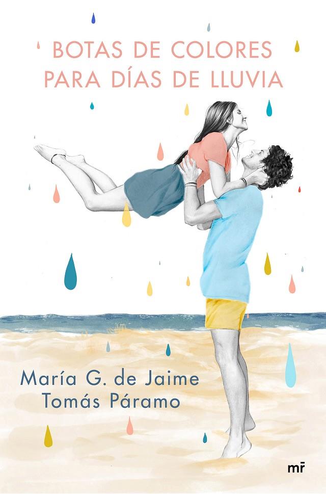 BOTAS DE COLORES PARA DÍAS DE LLUVIA | 9788427047501 | DE JAIME, MARIA - TOMÁS PÁRAMO | Galatea Llibres | Librería online de Reus, Tarragona | Comprar libros en catalán y castellano online