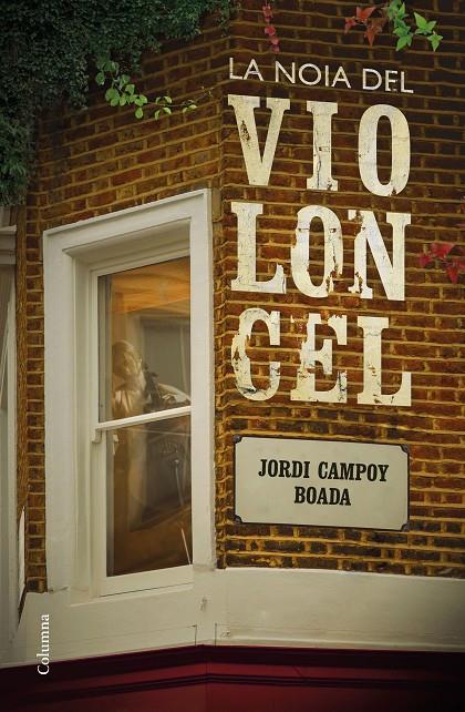 LA NOIA DEL VIOLONCEL | 9788466424608 | CAMPOY, JORDI | Galatea Llibres | Llibreria online de Reus, Tarragona | Comprar llibres en català i castellà online