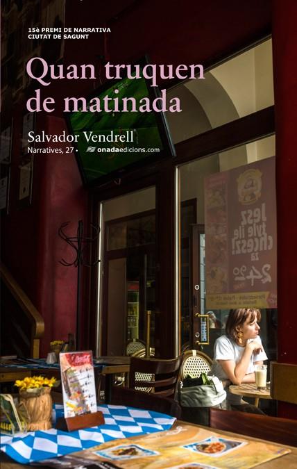 QUAN TRUQUEN DE MATINADA | 9788415896029 | VENDRELL GRAU, SALVADOR | Galatea Llibres | Llibreria online de Reus, Tarragona | Comprar llibres en català i castellà online
