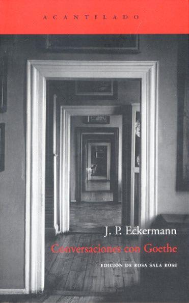CONVERSACIONES CON GOETHE | 9788496489295 | ECKERMAN, J.P. | Galatea Llibres | Librería online de Reus, Tarragona | Comprar libros en catalán y castellano online