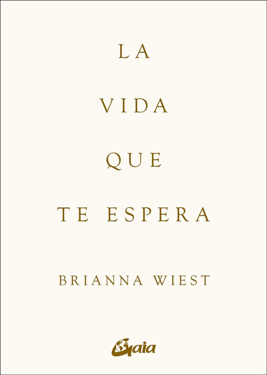LA VIDA QUE TE ESPERA | 9788411081979 | WIEST, BRIANNA | Galatea Llibres | Librería online de Reus, Tarragona | Comprar libros en catalán y castellano online