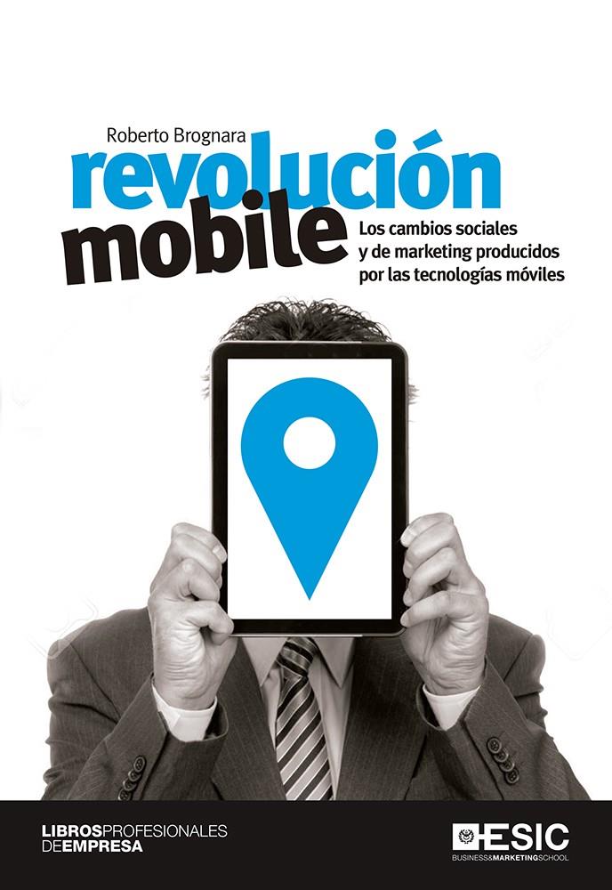 REVOLUCIÓN MOBILE | 9788416462568 | BROGNARA, ROBERTO | Galatea Llibres | Librería online de Reus, Tarragona | Comprar libros en catalán y castellano online