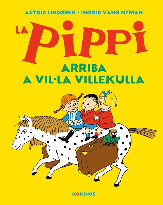 LA PIPPI ARRIBA A VIL·LA VILLEKULLA | 9788417742515 | LINDGREN, ASTRID | Galatea Llibres | Librería online de Reus, Tarragona | Comprar libros en catalán y castellano online