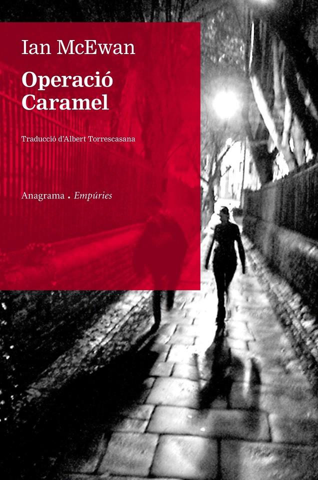 OPERACIÓ CARAMEL | 9788497878883 | MCEWAN, IAN | Galatea Llibres | Librería online de Reus, Tarragona | Comprar libros en catalán y castellano online