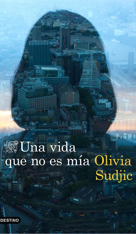 UNA VIDA QUE NO ES MÍA | 9788423354962 | SUDJIC, OLIVIA | Galatea Llibres | Librería online de Reus, Tarragona | Comprar libros en catalán y castellano online