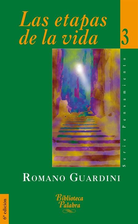 ETAPAS DE LA VIDA, LAS | 9788482392059 | GUARDINI, ROMANO | Galatea Llibres | Librería online de Reus, Tarragona | Comprar libros en catalán y castellano online