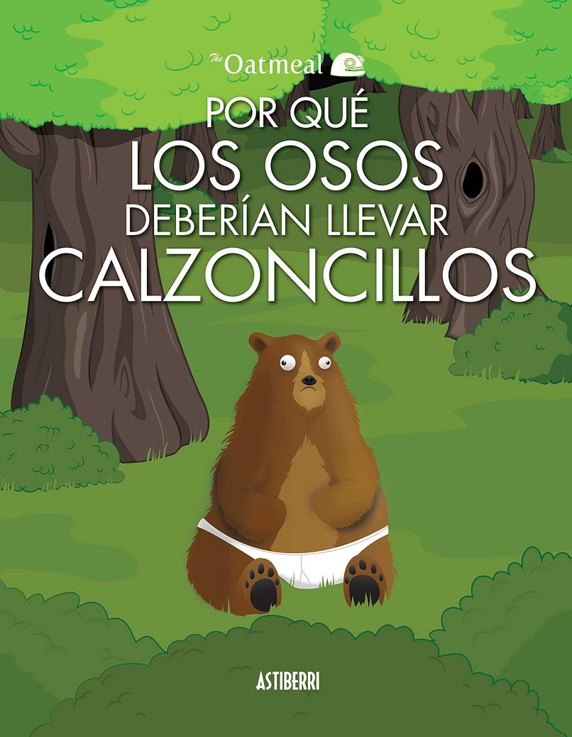 POR QUÉ LOS OSOS DEBERÍAN LLEVAR CALZONCILLOS | 9788415685586 | INMAN, MATTHEW | Galatea Llibres | Librería online de Reus, Tarragona | Comprar libros en catalán y castellano online