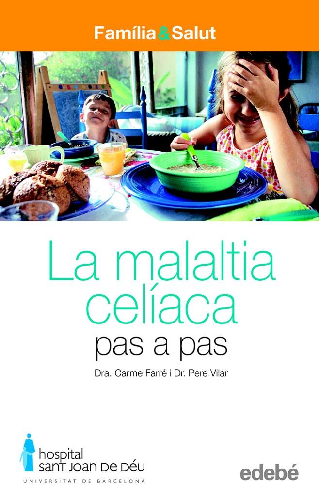 MALALTIA CELIACA PAS A PAS | 9788423683055 | FARRE MASIP, CARME | Galatea Llibres | Librería online de Reus, Tarragona | Comprar libros en catalán y castellano online
