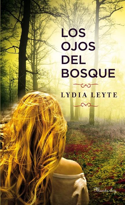 LOS OJOS DEL BOSQUE | 9788483654897 | LEYTE, LYDIA | Galatea Llibres | Librería online de Reus, Tarragona | Comprar libros en catalán y castellano online