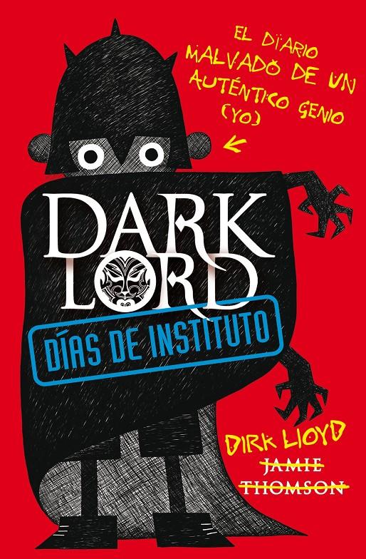 DARK LORD. DÍAS DE INSTITUTO | 9788420411026 | THOMSON, JAMES | Galatea Llibres | Llibreria online de Reus, Tarragona | Comprar llibres en català i castellà online