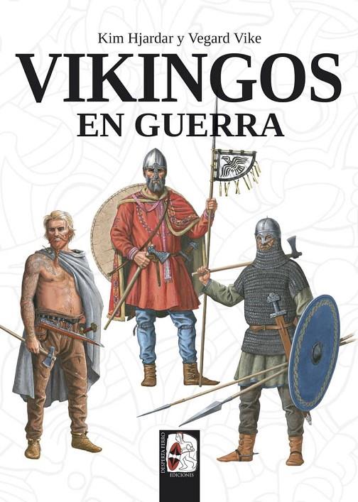 VIKINGOS EN GUERRA | 9788494954047 | HJARDAR, KIM/VIKE, VEGARD | Galatea Llibres | Librería online de Reus, Tarragona | Comprar libros en catalán y castellano online