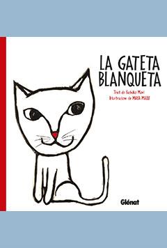 GATETA BLANQUETA, LA | 9788483571453 | MORI, SACHIKO | Galatea Llibres | Librería online de Reus, Tarragona | Comprar libros en catalán y castellano online