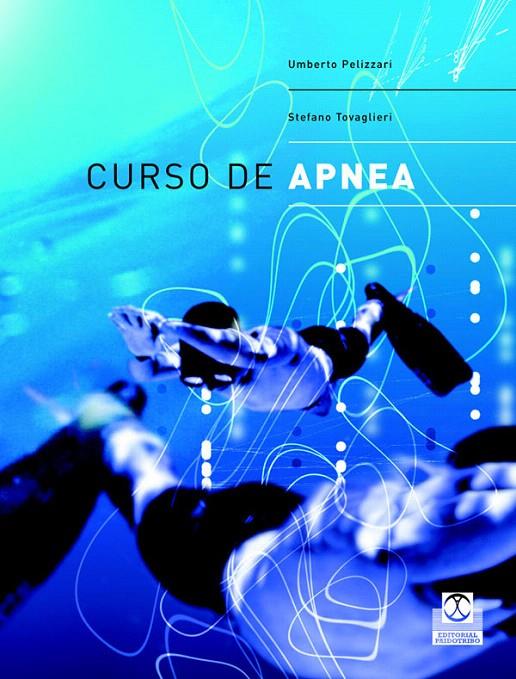 CURSO DE APNEA | 9788480197823 | PELIZZARI, UMBERTO/TOVAGLIERI, STEFANO | Galatea Llibres | Llibreria online de Reus, Tarragona | Comprar llibres en català i castellà online