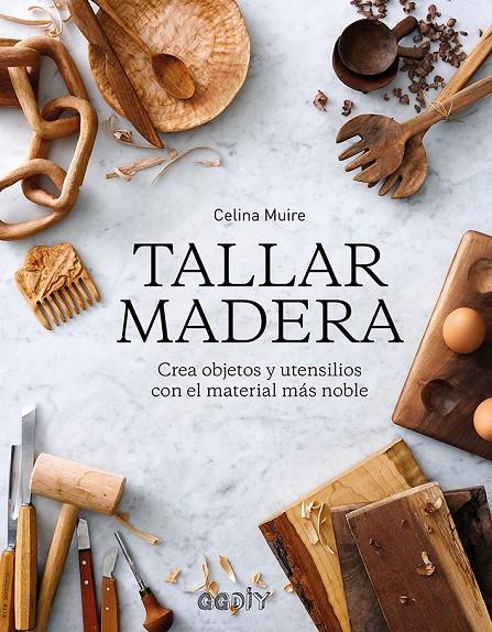TALLAR MADERA | 9788425231421 | MUIRE, CELINA | Galatea Llibres | Librería online de Reus, Tarragona | Comprar libros en catalán y castellano online