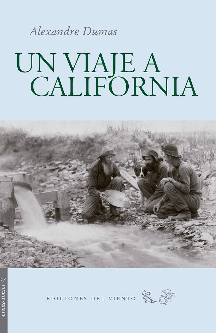UN VIAJE A CALIFORNIA | 9788496964891 | DUMAS, ALEXANDRE | Galatea Llibres | Librería online de Reus, Tarragona | Comprar libros en catalán y castellano online