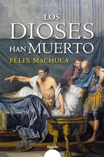 LOS DIOSES HAN MUERTO | 9788491893165 | MACHUCA, FÉLIX | Galatea Llibres | Llibreria online de Reus, Tarragona | Comprar llibres en català i castellà online