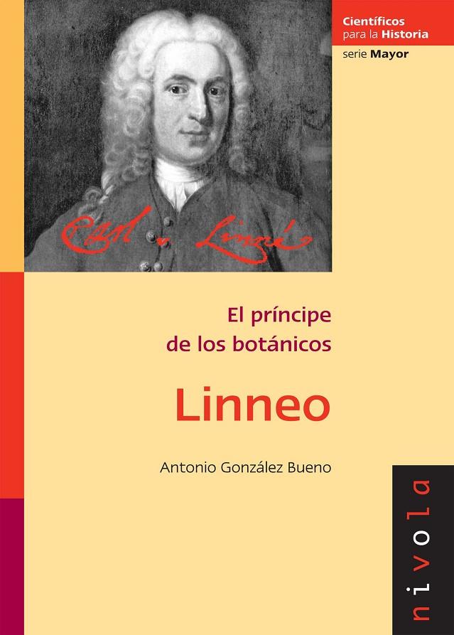 LINNEO PRINCIPE DE LOS BOTANICOS | 9788492493234 | GLEZ. BUENO, ANTONIO | Galatea Llibres | Librería online de Reus, Tarragona | Comprar libros en catalán y castellano online