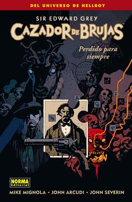 CAZADOR DE BRUJAS 2. PERDIDO PARA SIEMPRE | 9788467908909 | MIGNOLA, MIKE | Galatea Llibres | Llibreria online de Reus, Tarragona | Comprar llibres en català i castellà online