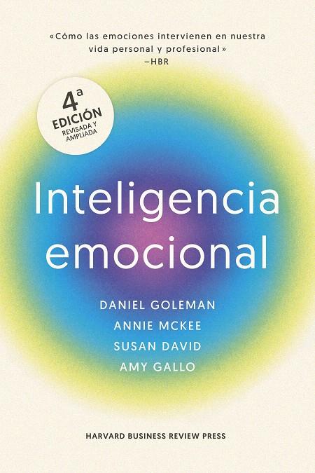 INTELIGENCIA EMOCIONAL, 4ª EDICIÓN AMPLIADA | 9788410121607 | GOLEMAN, DANIEL/MARKMAN, ART/MCKEE, ANNIE/DAVID, SUSAN/HARVARD BUSINESS REVIEW | Galatea Llibres | Llibreria online de Reus, Tarragona | Comprar llibres en català i castellà online
