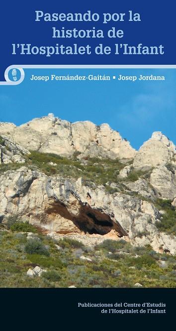 PASEANDO POR LA HISTORIA DE L'HOSPITALET DE L'INFANT | 9788413560144 | FERNÁNDEZ-GAITÁN MARQUÈS, JOSEP/JORDANA PUIGPINÓS, JOSEP | Galatea Llibres | Librería online de Reus, Tarragona | Comprar libros en catalán y castellano online