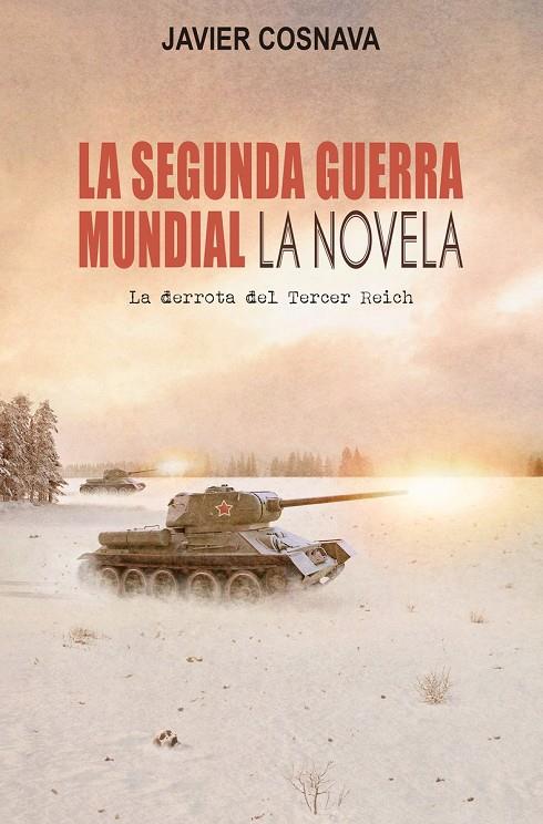 SEGUNDA GUERRA MUNDIAL,LA | 9788417956875 | COSNAVA JAVIER | Galatea Llibres | Librería online de Reus, Tarragona | Comprar libros en catalán y castellano online