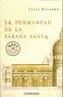 LA HERMANDAD DE LA SABANA SANTA | 9788497935272 | NAVARRO, JULIA | Galatea Llibres | Librería online de Reus, Tarragona | Comprar libros en catalán y castellano online