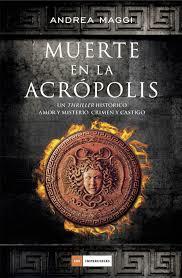 MUERTE EN LA ACRÓPOLIS | 9788415945925 | MAGGI, ANDREA | Galatea Llibres | Librería online de Reus, Tarragona | Comprar libros en catalán y castellano online