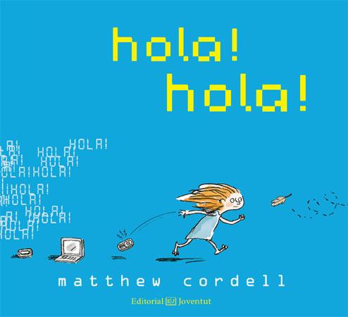 HOLA, HOLA! | 9788426140265 | CORDELL, MATTHEW | Galatea Llibres | Librería online de Reus, Tarragona | Comprar libros en catalán y castellano online