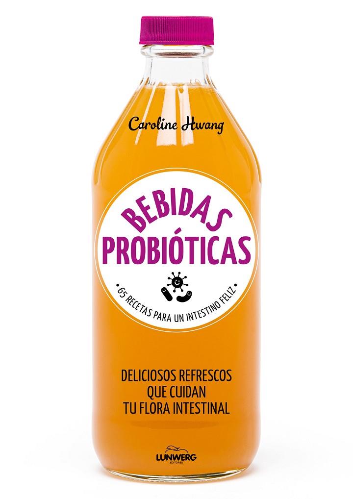 BEBIDAS PROBIÓTICAS | 9788416890767 | HWANG, CAROLINE | Galatea Llibres | Llibreria online de Reus, Tarragona | Comprar llibres en català i castellà online