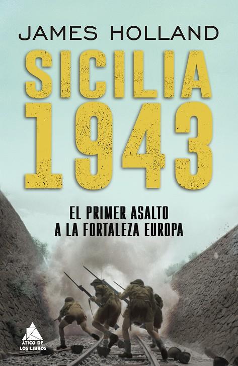 SICILIA 1943 | 9788418217470 | HOLLAND, JAMES | Galatea Llibres | Llibreria online de Reus, Tarragona | Comprar llibres en català i castellà online